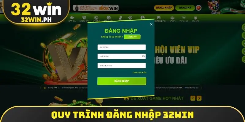 Đăng Nhập 32WIN Quy trình đăng nhập 32WIN
